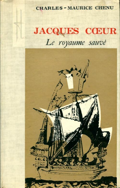 Livrenpoche : Jacques Coeur : Le royaume sauvé - Charles-Maurice Chenu - Livre
