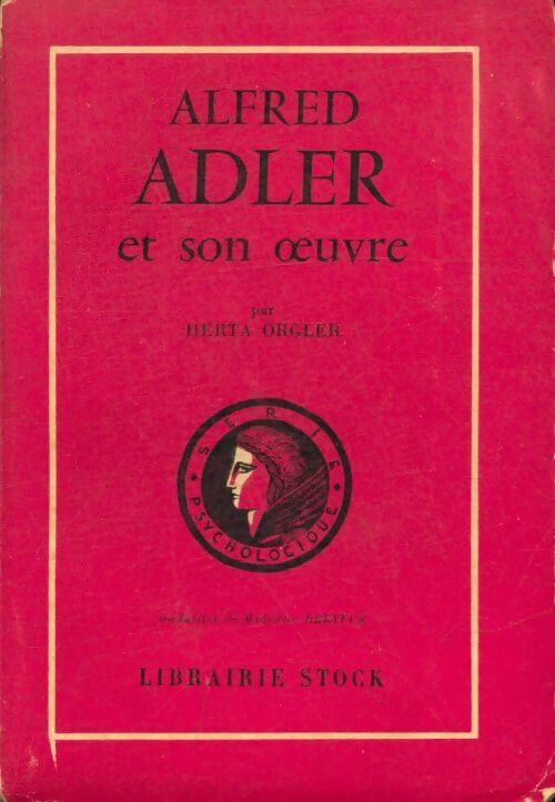 Livrenpoche : Alfred Adler et son oeuvre - Herta Orgler - Livre