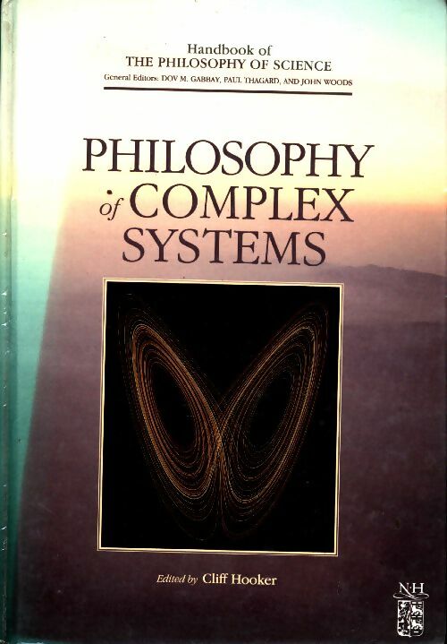 Livrenpoche : Philosophy of complex systems - Cliff Hooker - Livre