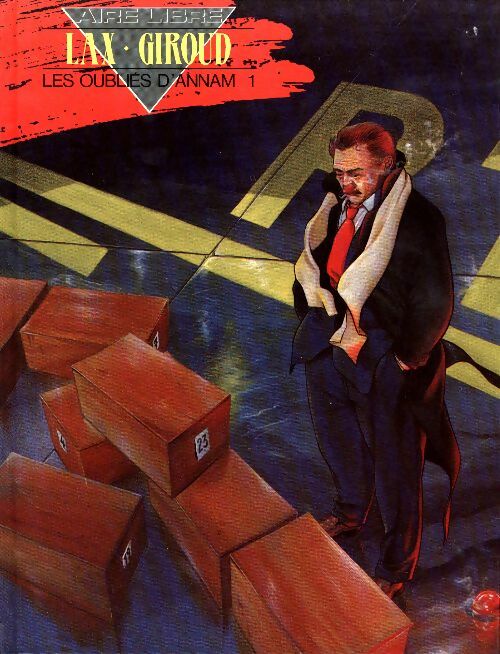 Livrenpoche : Les oubliés d'Annam Tome I - Frank Giroud - Livre