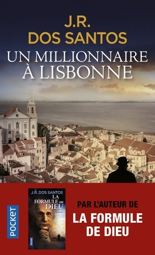 Livrenpoche : Un millionnaire à Lisbonne - José Rodrigues Dos Santos - Livre