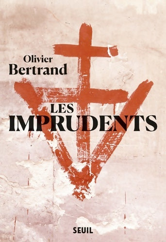 Livrenpoche : Les imprudents - Olivier Bertrand - Livre
