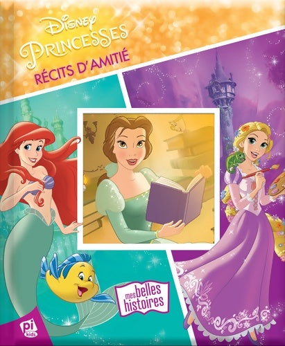Livrenpoche : Princesses : Récits d'amitié - Collectif - Livre