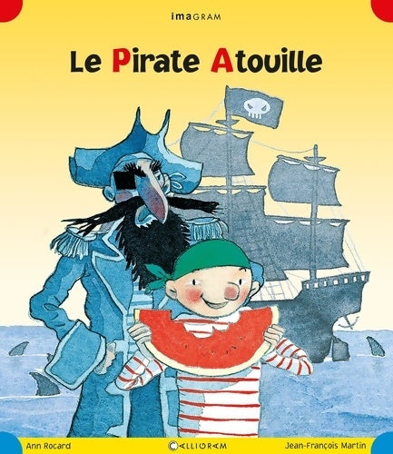 Livrenpoche : Le pirate Atouille - Ann Rocard - Livre
