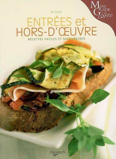 Livrenpoche : Entrées et hors-d'oeuvre - Monica Palla - Livre