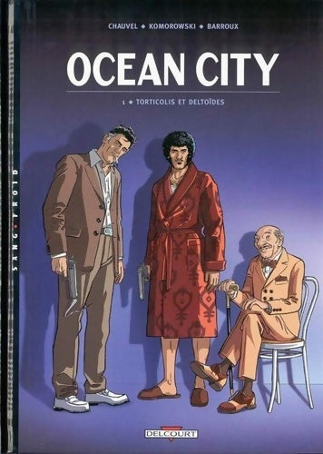 Livrenpoche : Océan city Tome I : Torticolis et deltoïdes - Chauvel - Livre