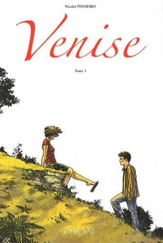Livrenpoche : Venise Tome I - Nicolaï Pinheiro - Livre