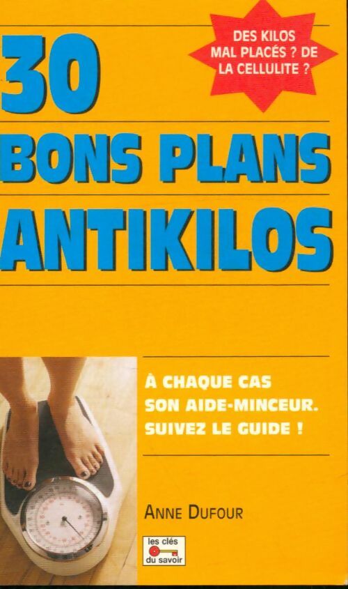 Livrenpoche : 30 Bons plans anti-kilos - Anne Dufour - Livre