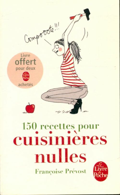 Livrenpoche : 150 recettes pour cuisinières nulles - Françoise Prévost - Livre