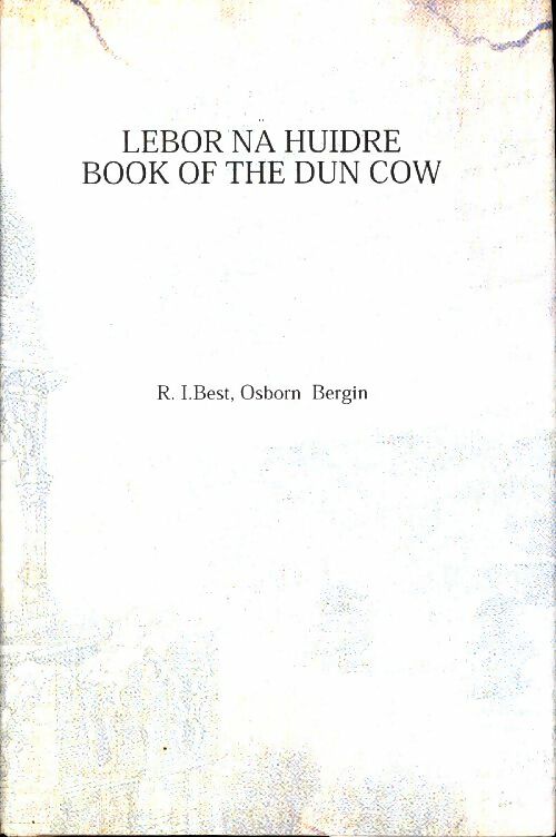 Livrenpoche : Lebor nä huidre book of the dun cow - Osborn Bergin - Livre