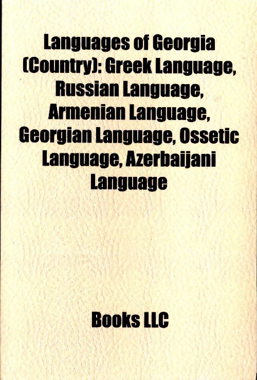 Livrenpoche : Languages of Georgia  : Greek language, Russian, Armenian, Georgian, Ossetic, Azerbaijani - Collectif - Livre
