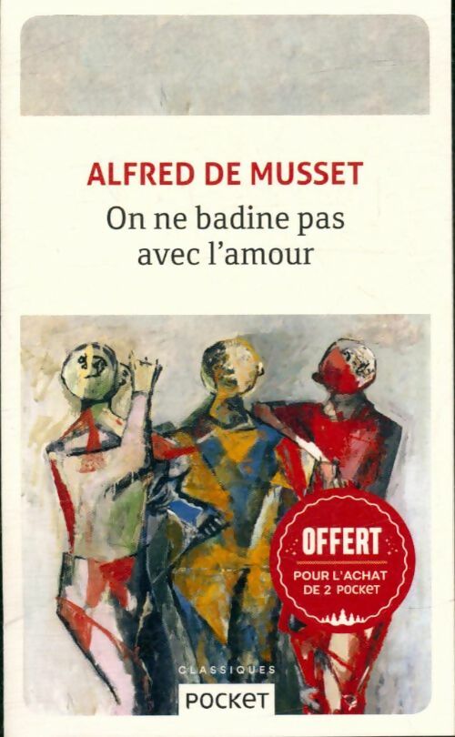 Livrenpoche : On ne badine pas avec l'amour - Alfred De Musset - Livre