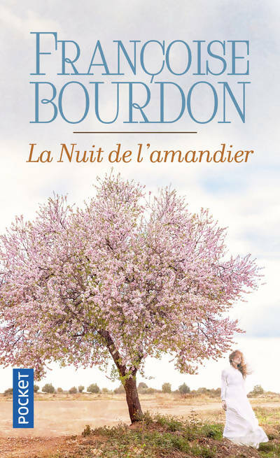 Livrenpoche : La nuit de l'amandier - Françoise Bourdon - Livre