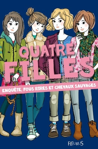 Livrenpoche : Quatre filles Tome III : Enquête fous rires et chevaux sauvages - Charlotte Grossetête - Livre