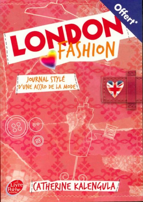 Livrenpoche : London Fashion Tome I : Journal stylé d'une accro de la mode - Catherine Kalengula - Livre