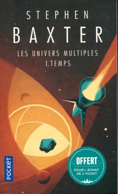 Les univers multiples Tome I : Temps  - Stephen Baxter -  Pocket - Livre