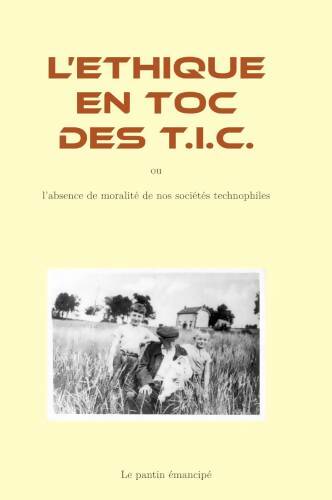 Livrenpoche : L'éthique en toc des T.I.C. - Xxx - Livre