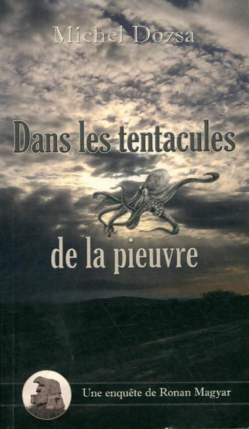 Livrenpoche : Dans les tentacules de la pieuvre - Michel Dozsa - Livre