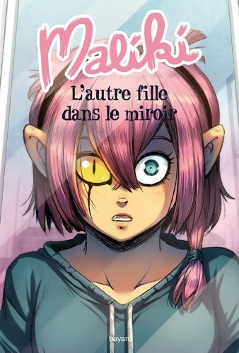 Livrenpoche : Maliki Tome I : L'autre fille dans le miroir - Maliki - Livre
