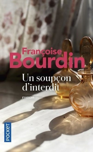 Livrenpoche : Un soupçon d'interdit - Françoise Bourdin - Livre