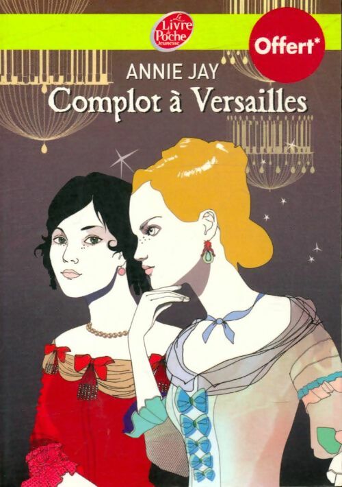 Livrenpoche : Complot à Versailles - Annie Jay - Livre