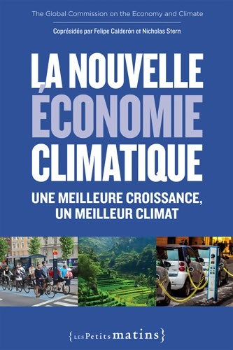 Livrenpoche : La nouvelle économie climatique. Une meilleure croissance, un meilleur climat - Collectif - Livre