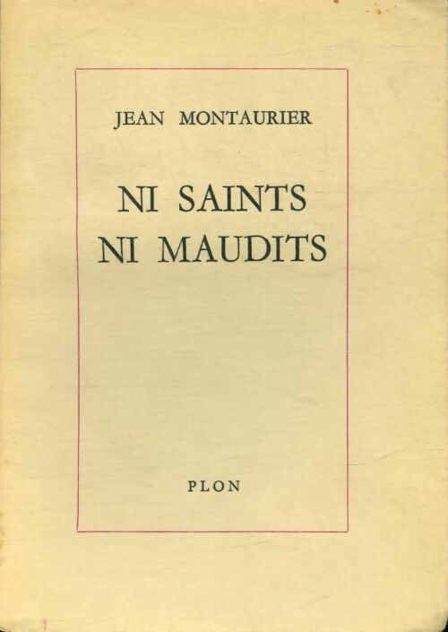 Livrenpoche : Ni saints ni maudits - Jean Montaurier - Livre