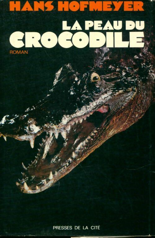 Livrenpoche : La peau du crocodile - Hans Hofmeyer - Livre
