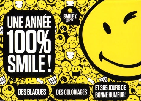 Livrenpoche : Ephéméride smiley. Une année 100% smile - Collectif - Livre