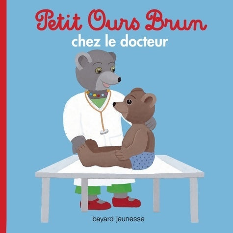 Livrenpoche : Petit ours Brun chez le docteur - Marie Aubinais - Livre
