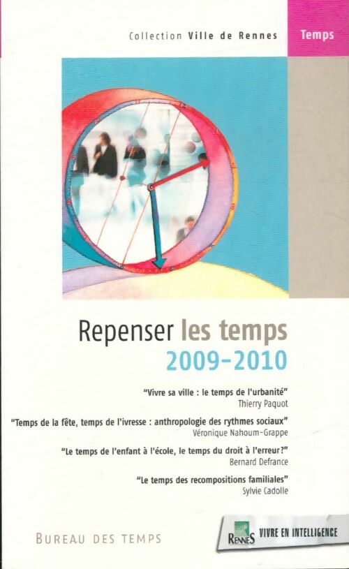 Livrenpoche : Repenser les temps 2009-2010 - Collectif - Livre