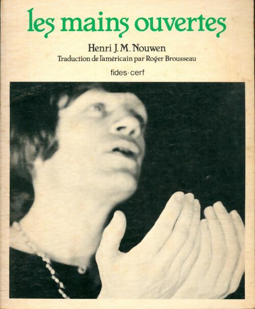 Livrenpoche : Les mains ouvertes - Henri J.M. Nouwen - Livre