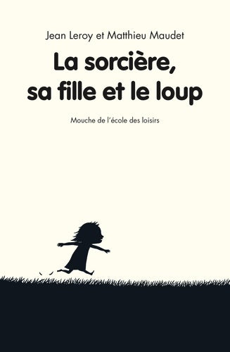 Livrenpoche : La sorcière, sa fille et le loup - Jean Leroy - Livre