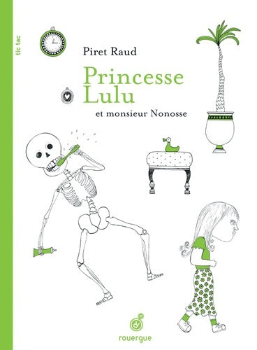 Livrenpoche : Princesse Lulu et monsieur Nonosse - jean-pascal Ollivry Piret Raud - Livre