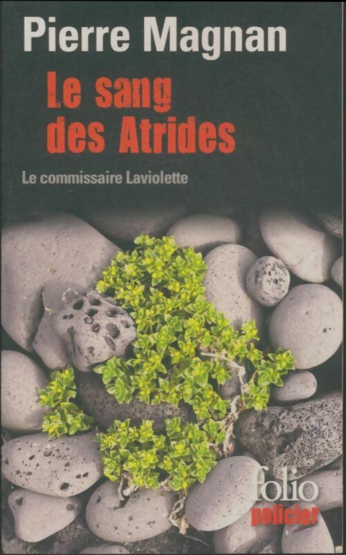 Livrenpoche : Le sang des Atrides - Pierre Magnan - Livre