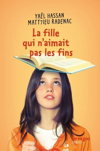 Livrenpoche : La fille qui n'aimait pas les fins - Yaël Hassan - Livre
