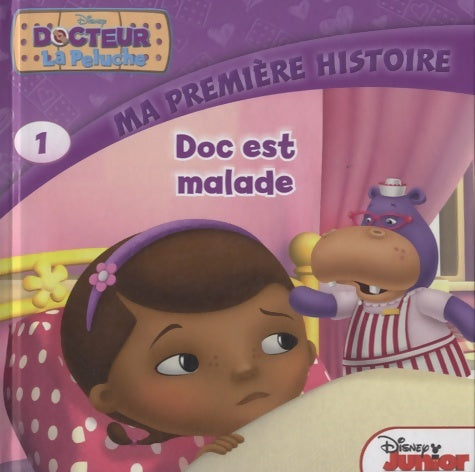 Livrenpoche : Ma première histoire disney junior - doc la peluche - doc est malade - Walt Disney - Livre