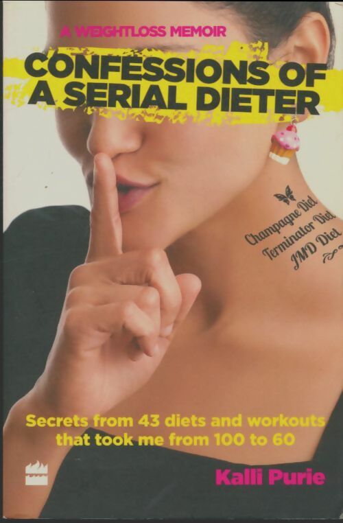 Livrenpoche : Confession of serial dieter. A weightloss memoir - Kalli Purie - Livre