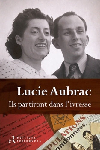 Livrenpoche : Ils partiront dans l'ivresse - Lucie Aubrac - Livre