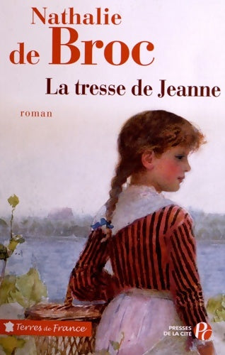 Livrenpoche : La tresse de Jeanne - Nathalie de Broc - Livre