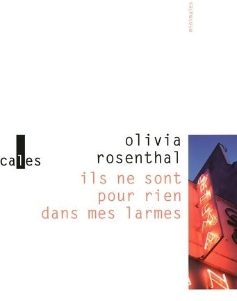 Livrenpoche : Ils ne sont pour rien dans mes larmes - Olivia Rosenthal - Livre