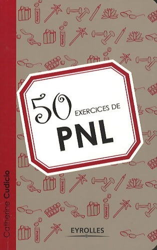 50 exercices de PNL - Catherine Cudicio - Livre
