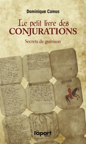 Livrenpoche : Le petit livre de conjurations - Dominique Camus - Livre
