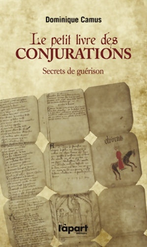 Le petit livre de conjurations - Dominique Camus -  L'àpart GF - Livre