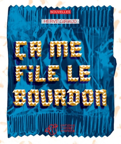 Livrenpoche : Ca me file le bourdon - Hervé Giraud - Livre