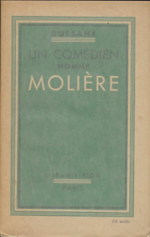 Livrenpoche : Un comédien nomme Molière - Dussane - Livre