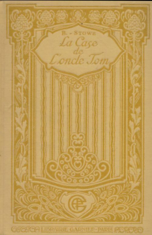 Livrenpoche : La case de l'oncle Tom - Harriet Beecher-Stowe - Livre