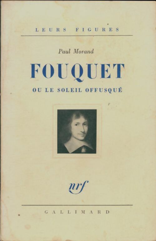 Livrenpoche : Fouquet ou le Soleil offusqué - Paul Morand - Livre