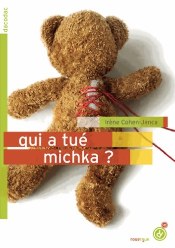 Livrenpoche : Qui a tué Micka ? - Irène Cohen-Janca - Livre