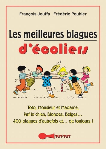Livrenpoche : Les meilleures blagues d'écoliers - Frédéric Pouhier - Livre